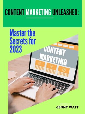 cover image of Content Marketing Unleashed Master the Secrets to 2023